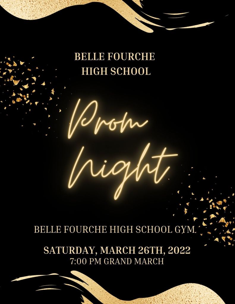 March  26th,  2022  BFHS Prom 7 pm Grand March @ HS Gym