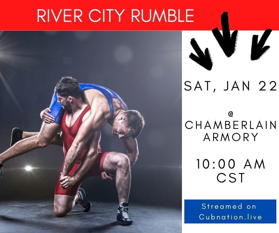 Sat, 1/22 River City Rumble Wrestling Invite @ Chamberlain 10 am CST start time