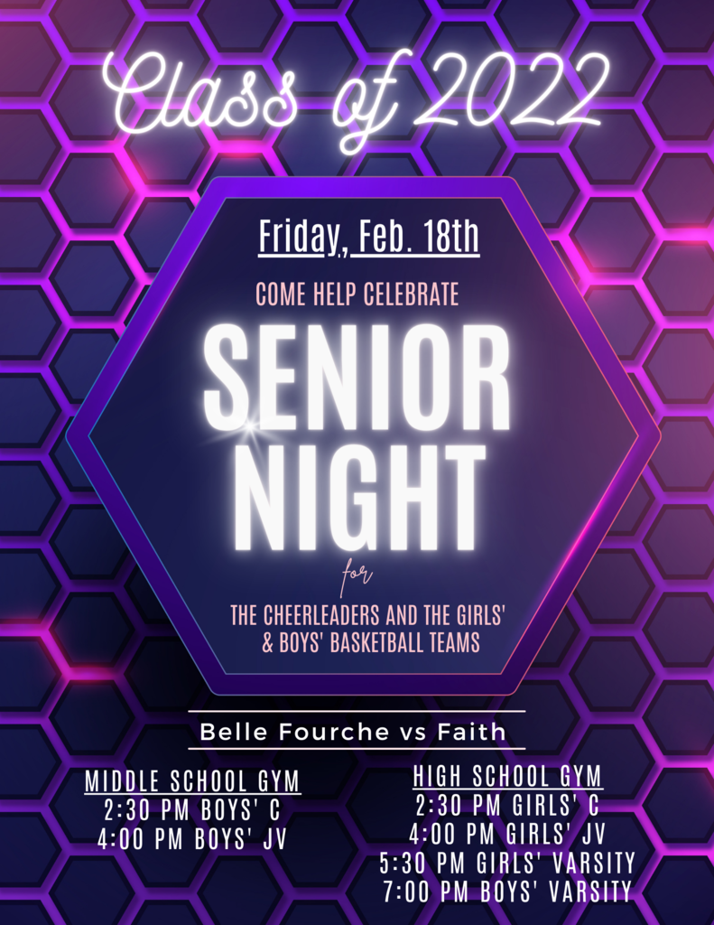 Friday, Feb. 18th - Come help celebrate senior night for the cheerleaders, girls and boys basketball teams , Class of 2022, Belle Fourche vs Faith, MS Gym 2:30 Boys C, 4:00 Boys JV, HS Gym  2:30 Girls C, 4:00 Girls JV, 5:30 Girls Varsity, 7:00 Girls Varsity