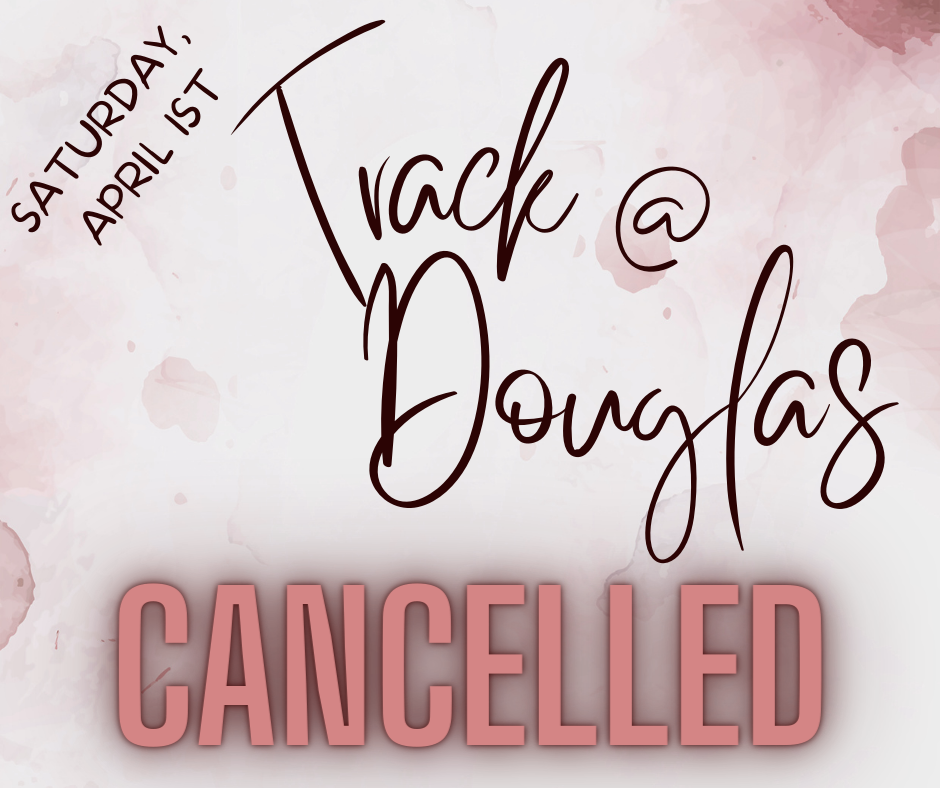 4/1 Track @ Douglas Cancelled