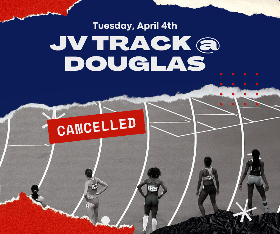 Tues, 4/4 JV Track @ Douglas - CANCELLED